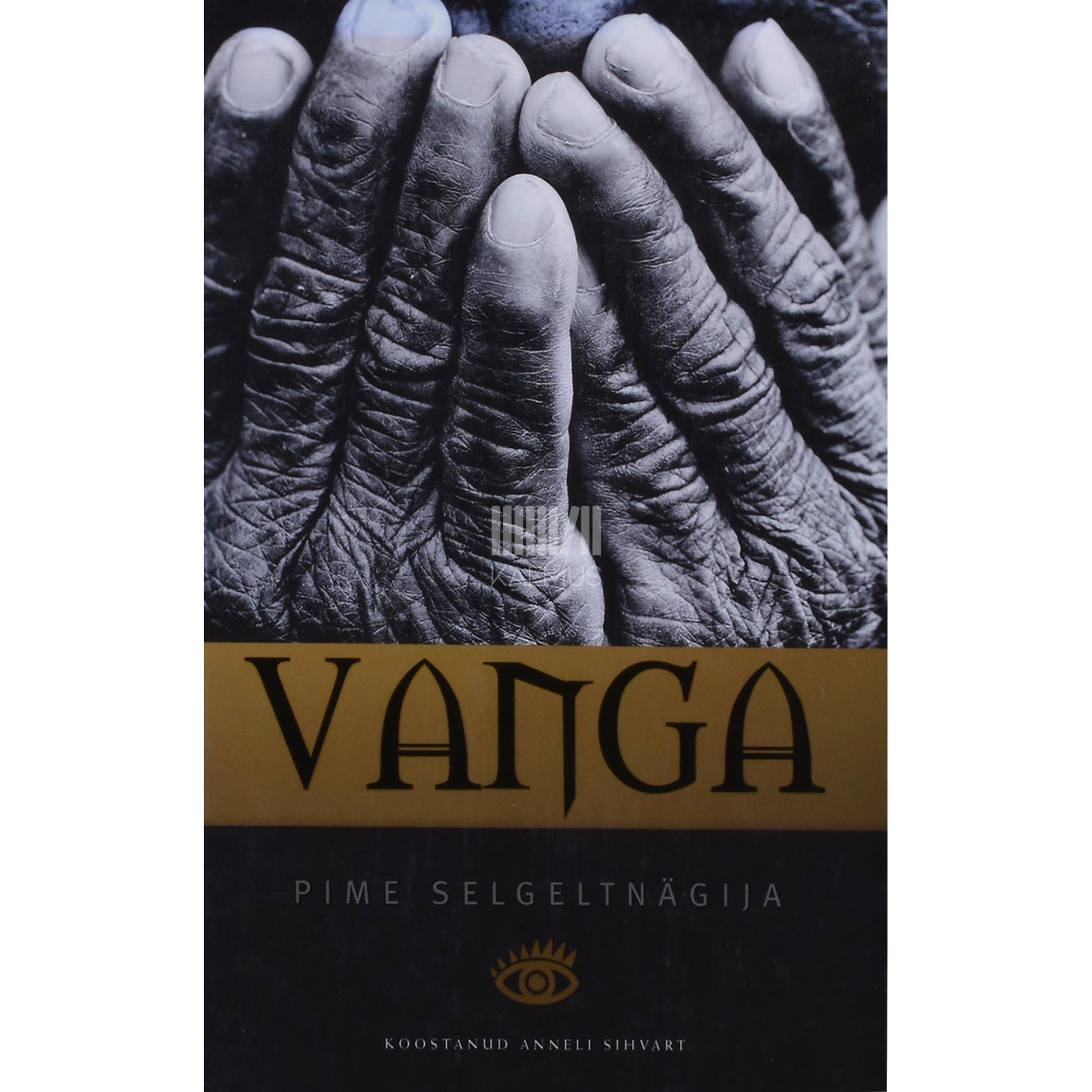 Vanga - pime selgeltnägija