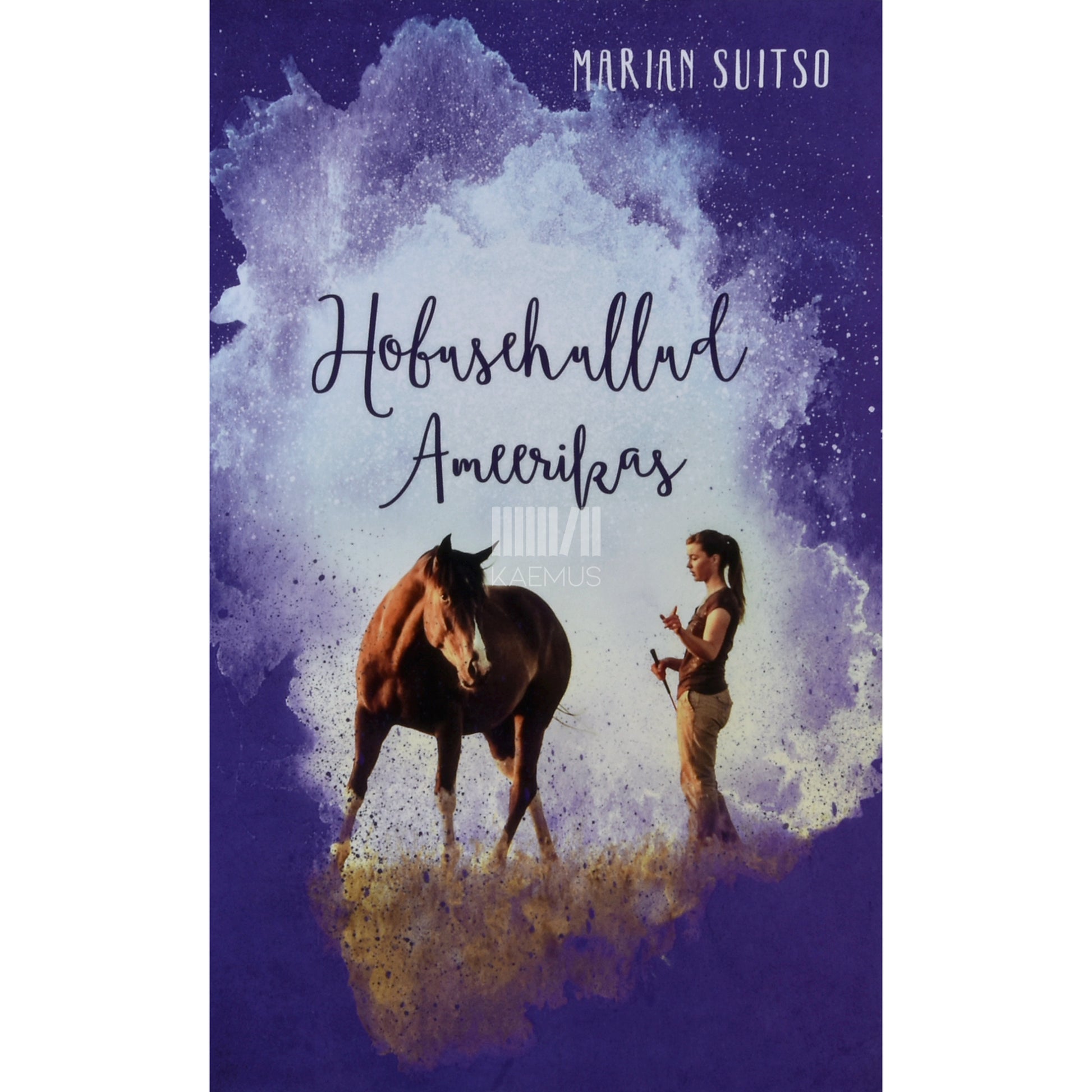 Marian Suitso. Hobusehullud Ameerikas