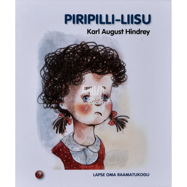 Karl August Hindrey. Piripilli-Liisu