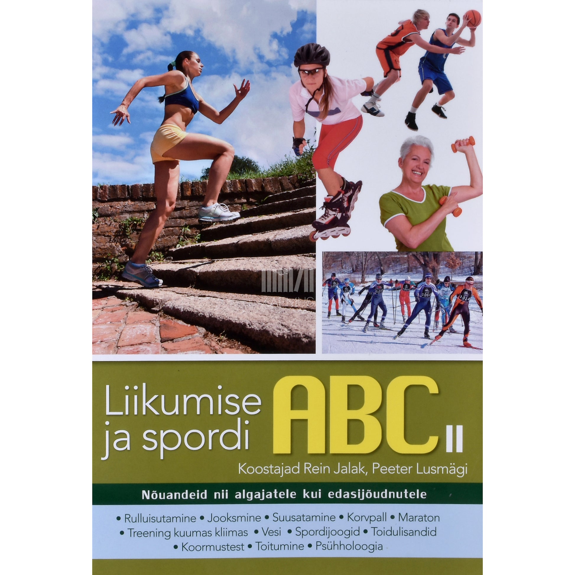 Rein Jalak|Peeter Lusmägi. Liikumise ja spordi ABC 2. osa