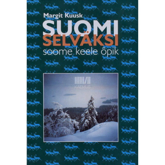 Margit Kuusk. Suomi selväksi. Soome keele õpik