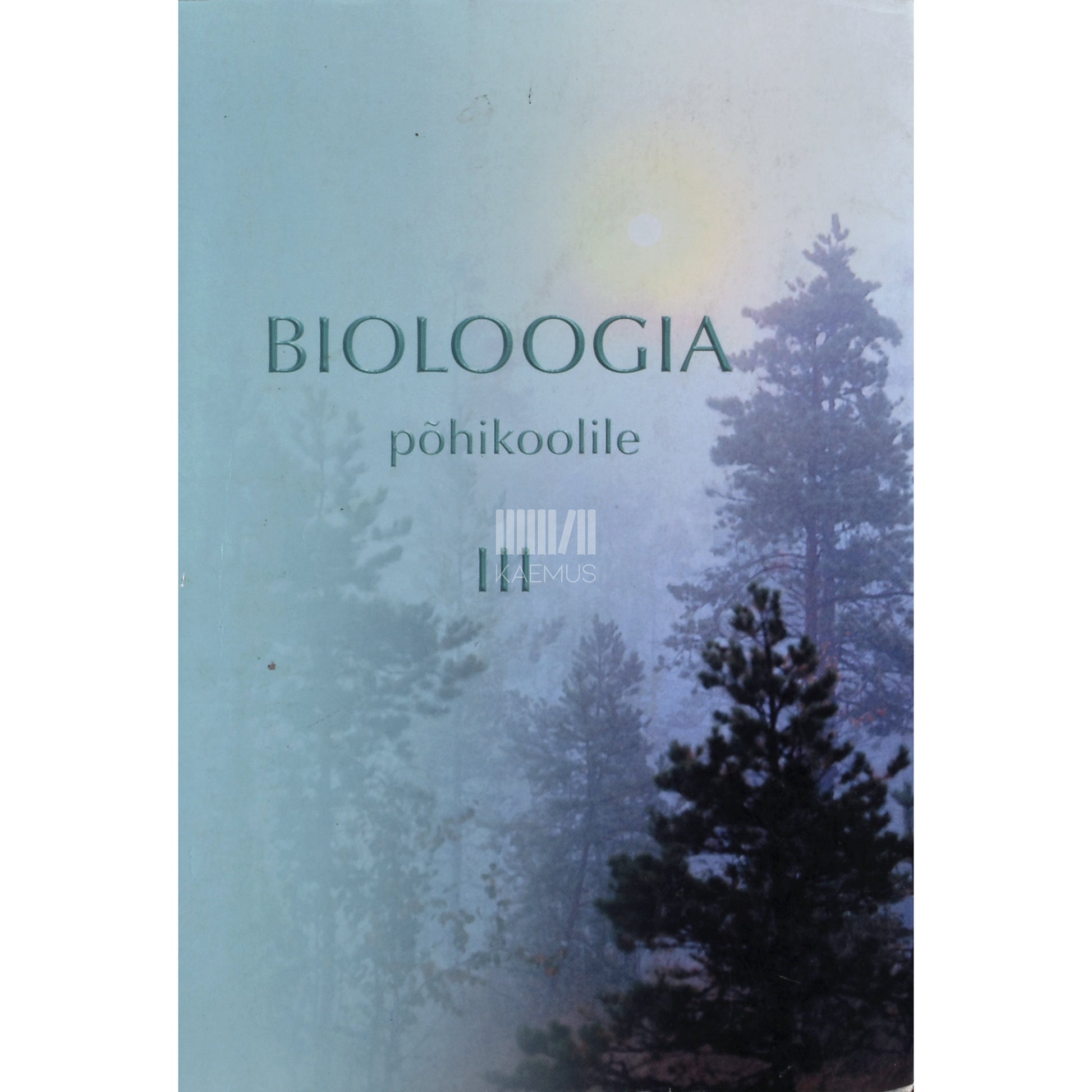 Mati Martin. Bioloogia põhikoolile 3. osa