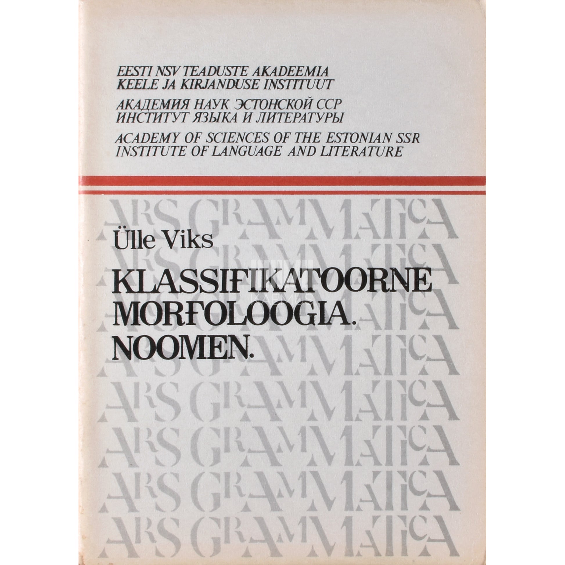 Ülle Viks. Klassifikatoorne morfoloogia. Noomen