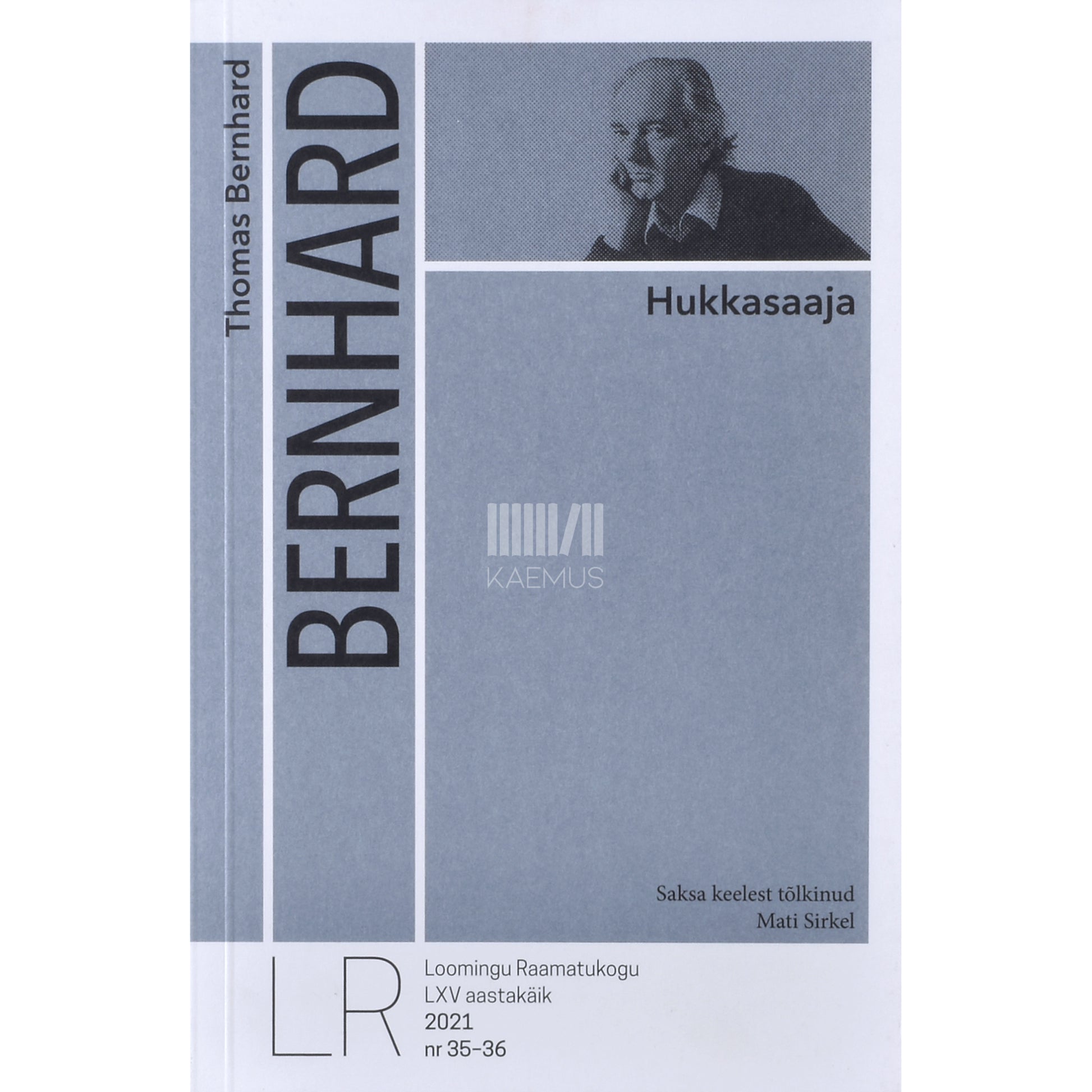Thomas Bernhard. Hukkasaaja