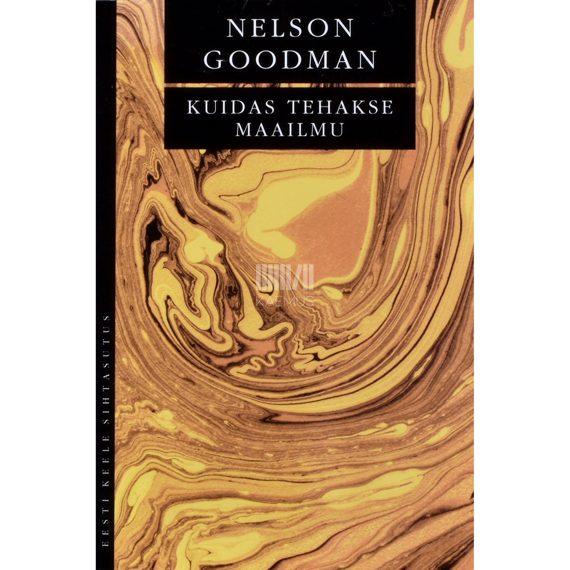 Nelson Goodman. Kuidas tehakse maailmu