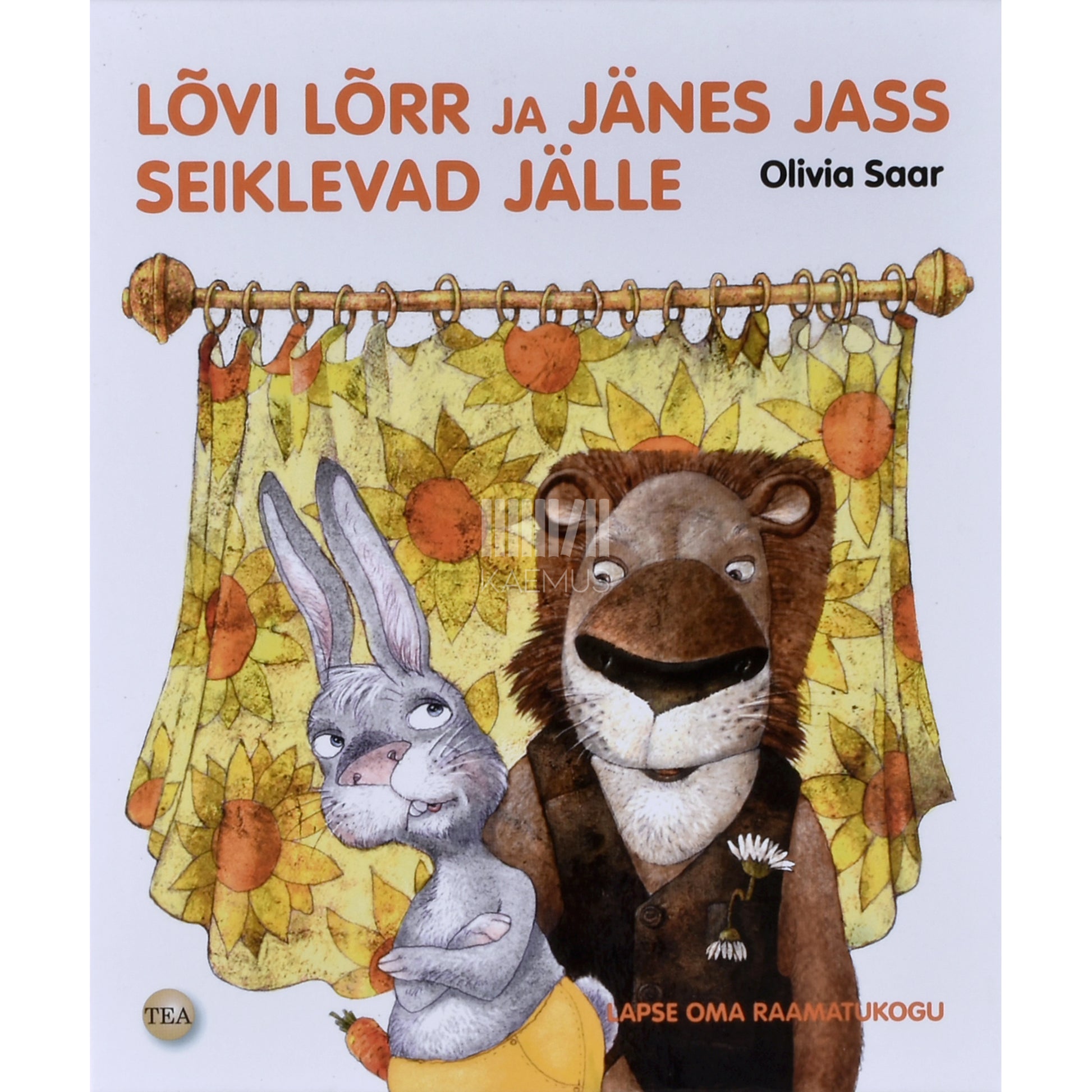 Olivia Saar. Lõvi Lõrr ja Jänes Jass seiklevad jälle