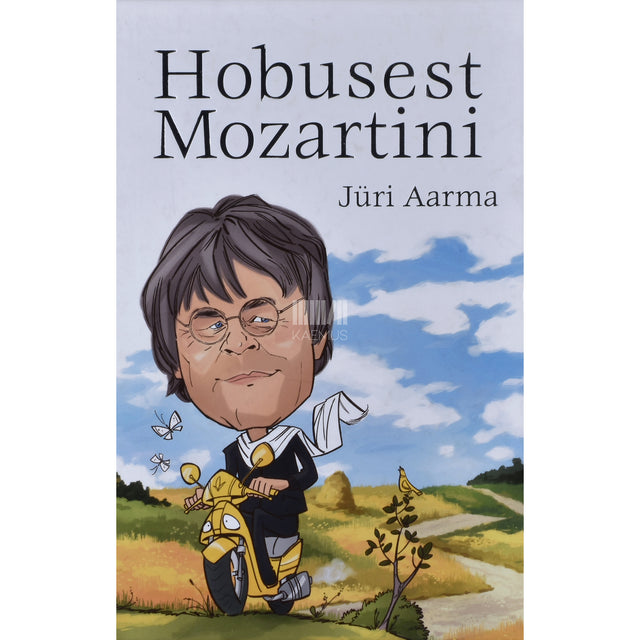 Jüri Aarma. Hobusest Mozartini
