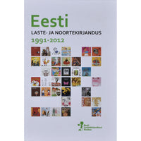 ... Eesti laste- ja noortekirjandus 1991-2012