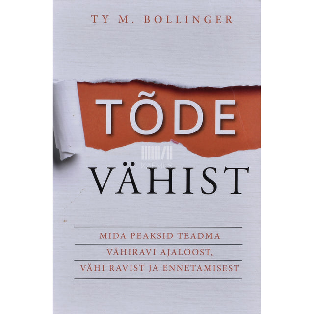 Ty M Bollinger. Tõde vähist