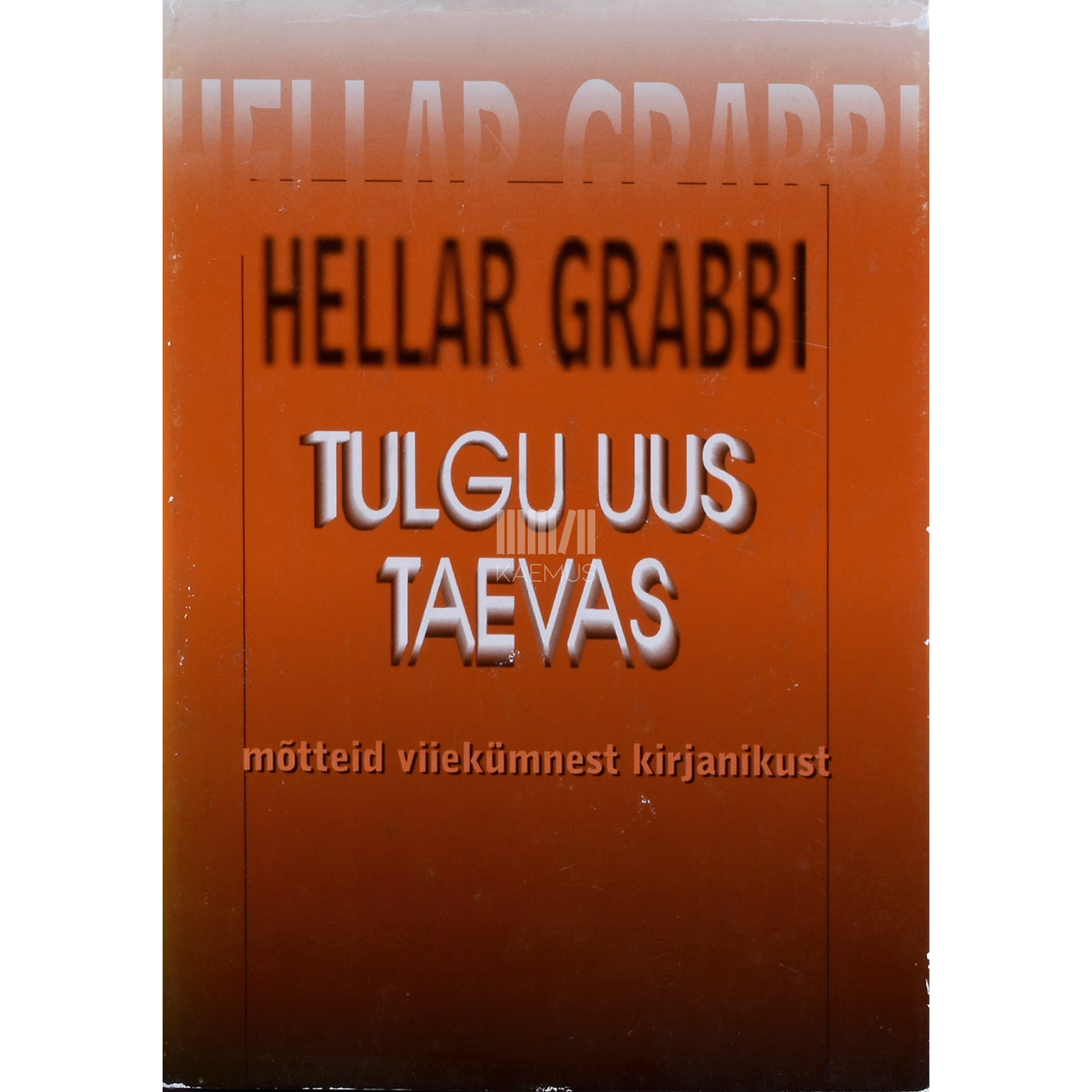 Hellar Grabbi. Tulgu uus taevas