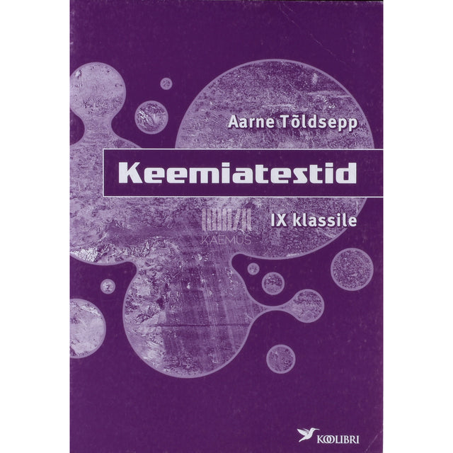 Aarne Tõldsepp. Keemiatestid IX klassile