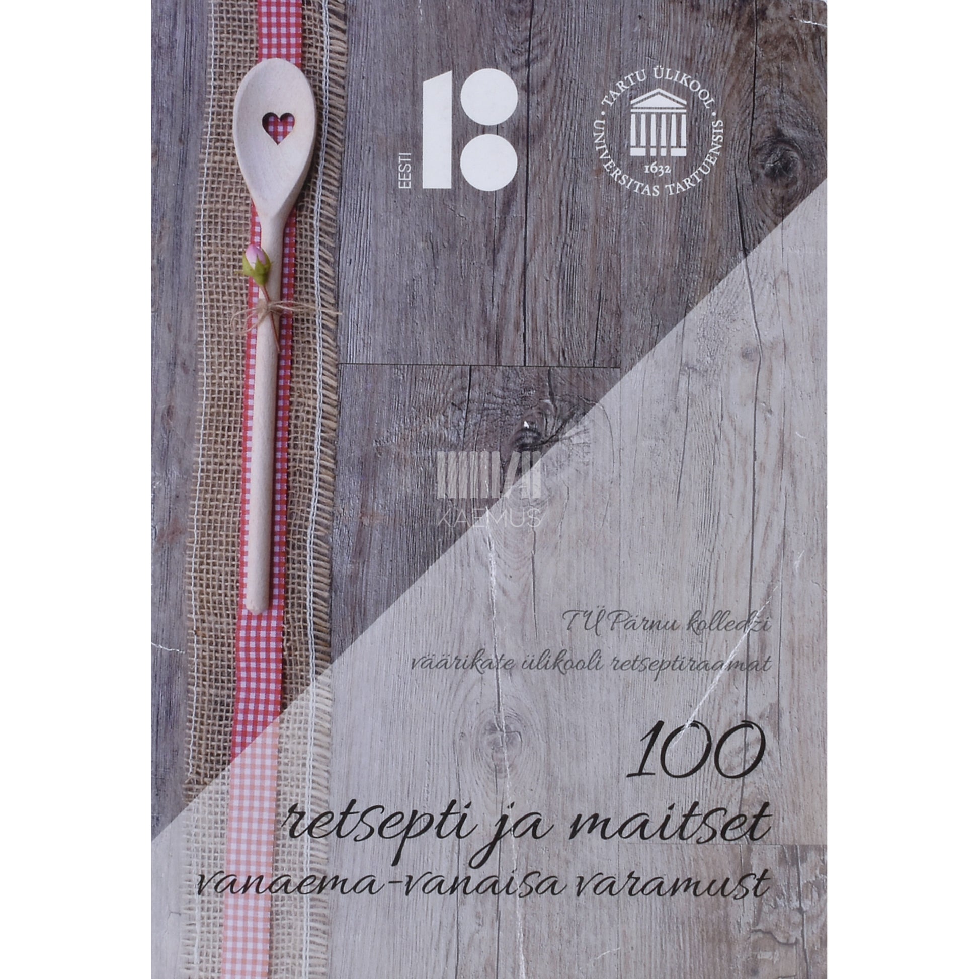 100 retsepti ja maitset vanaema-vanaisa varamust
