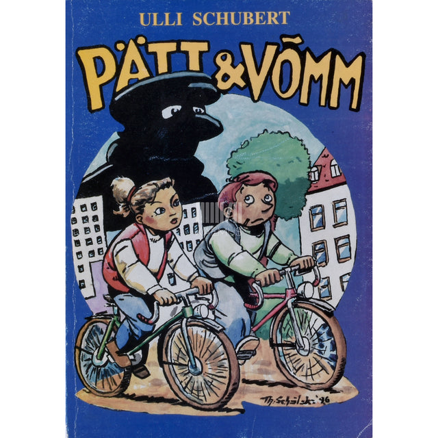 Ulli Schubert. Pätt ja võmm