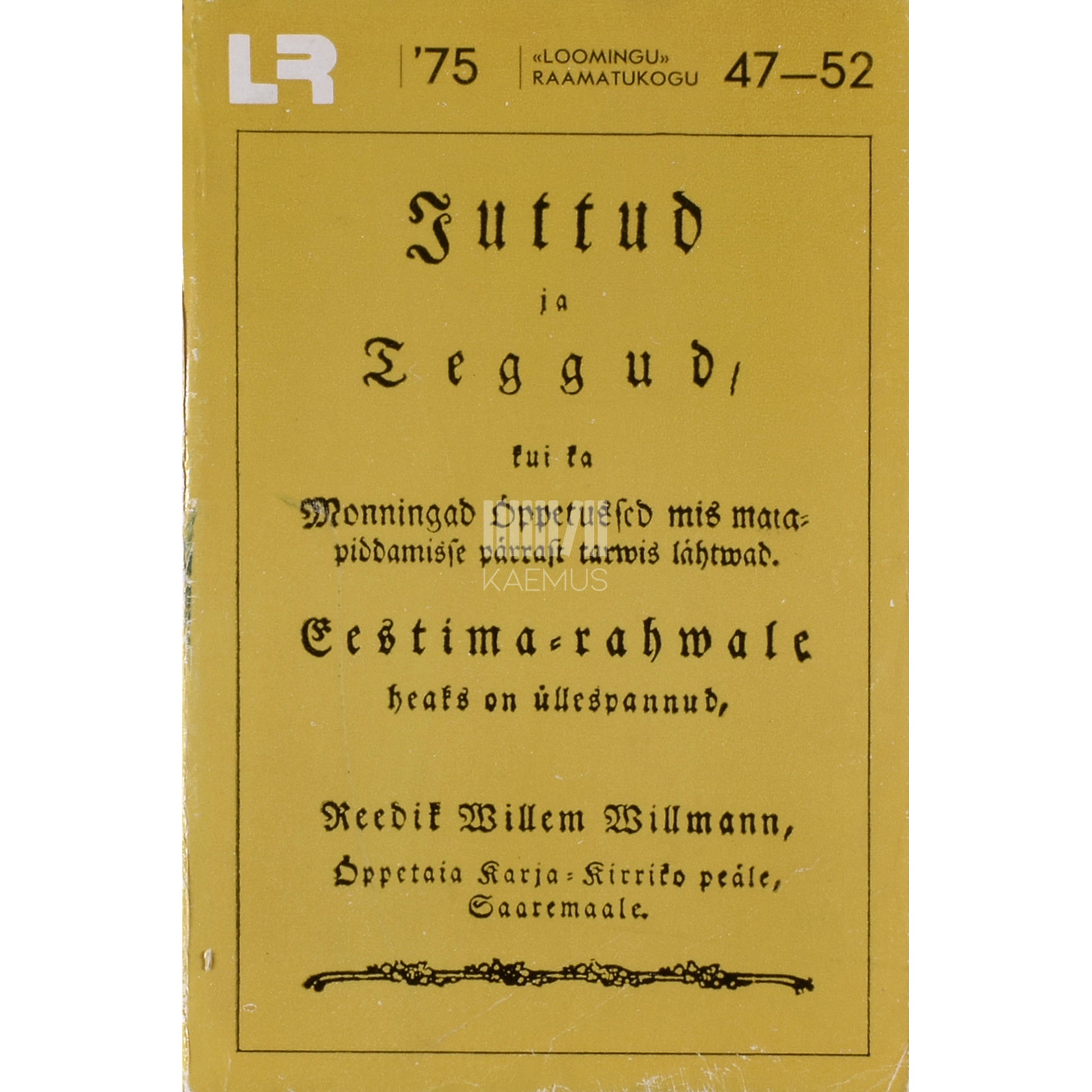 Friedrich Wilhelm Willmann. Juttud ja teggud