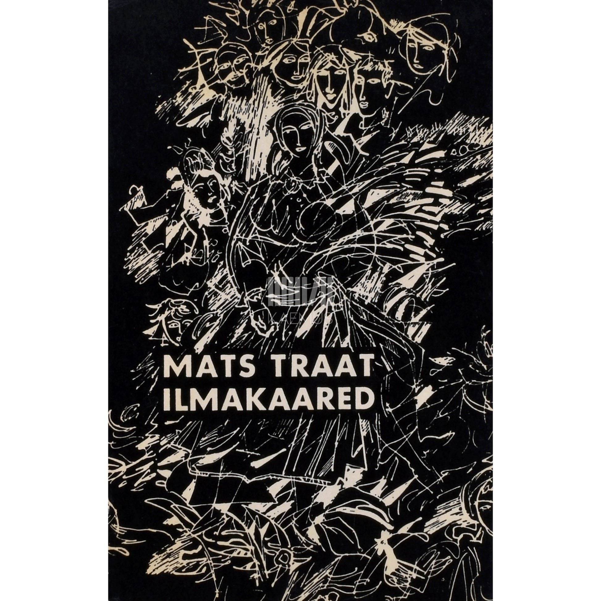 Mats Traat. Ilmakaared. Luuletusi 1962-1967