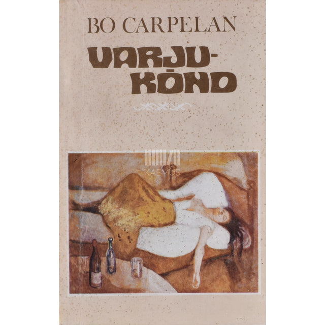 Bo Carpelan. Varjukõnd. Väikelinnalugu
