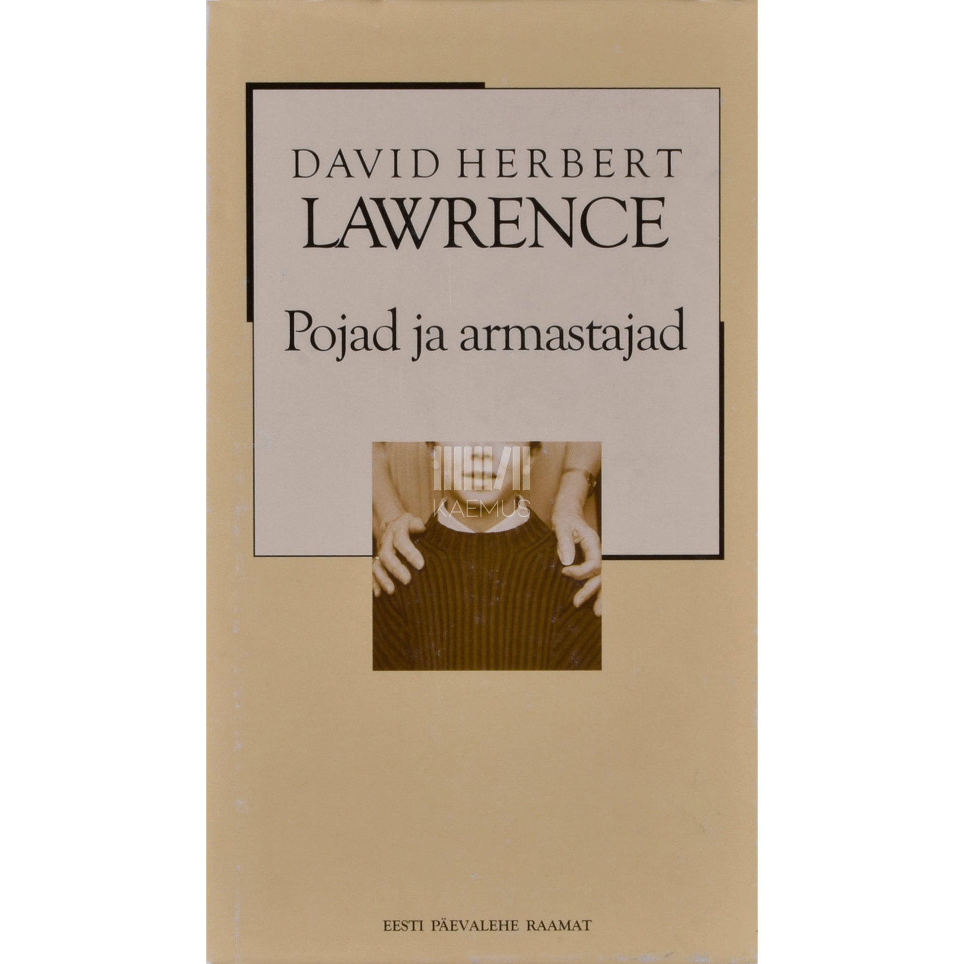 D. H. Lawrence. Pojad ja armastajad