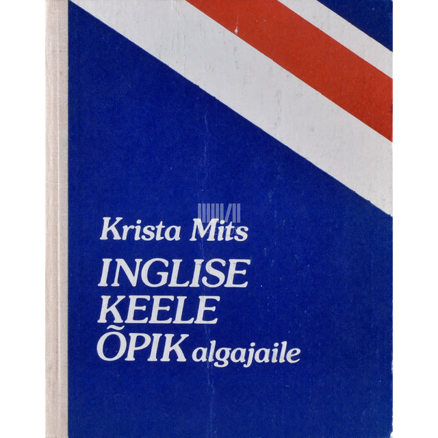 Krista Mits. Inglise keele õpik algajaile