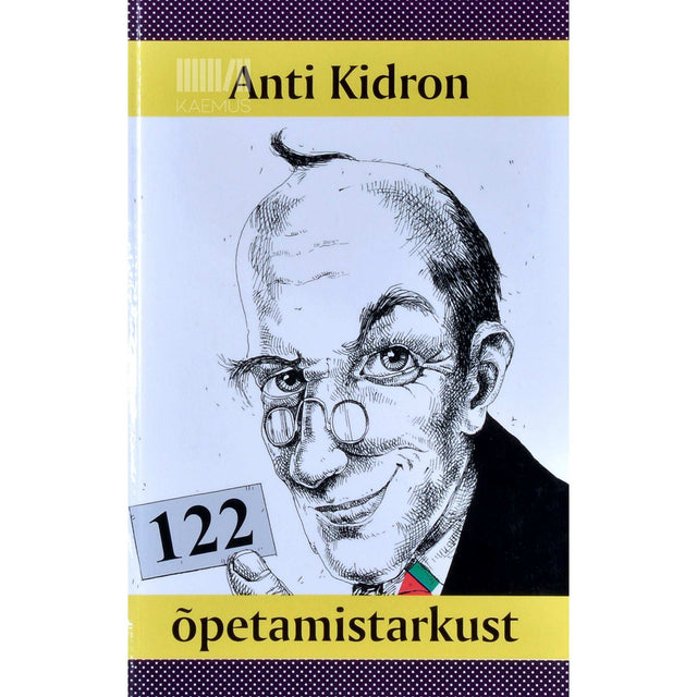 Anti Kidron - 122 õpetamistarkust