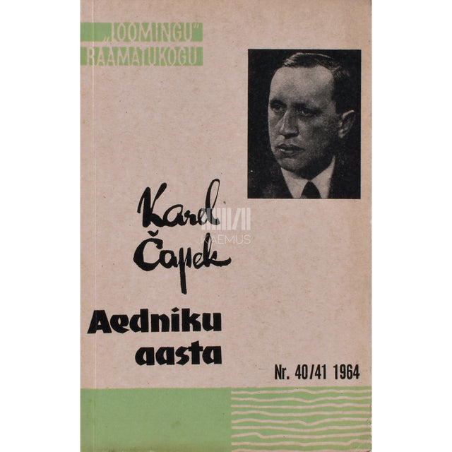 Karel Čapek. Aedniku aasta