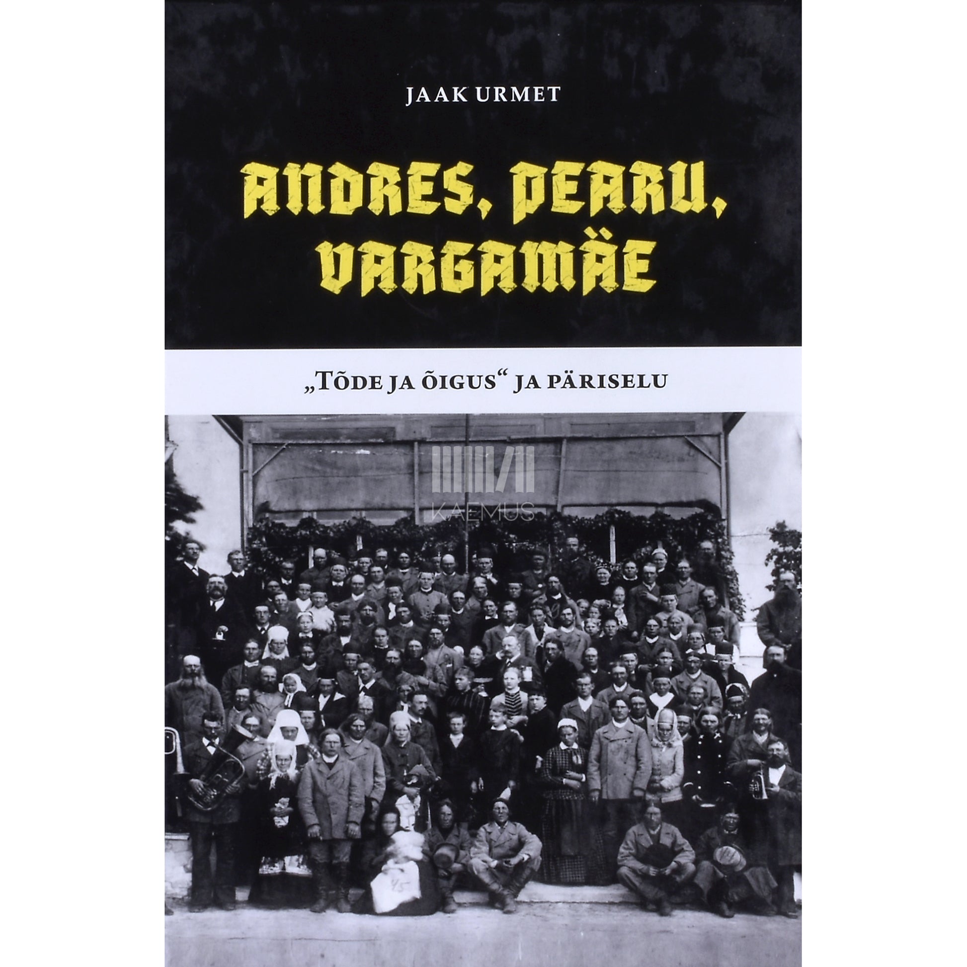 Jaak Urmet. Andres, Pearu, Vargamäe