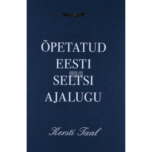 Kersti Taal. Õpetatud Eesti Seltsi ajalugu