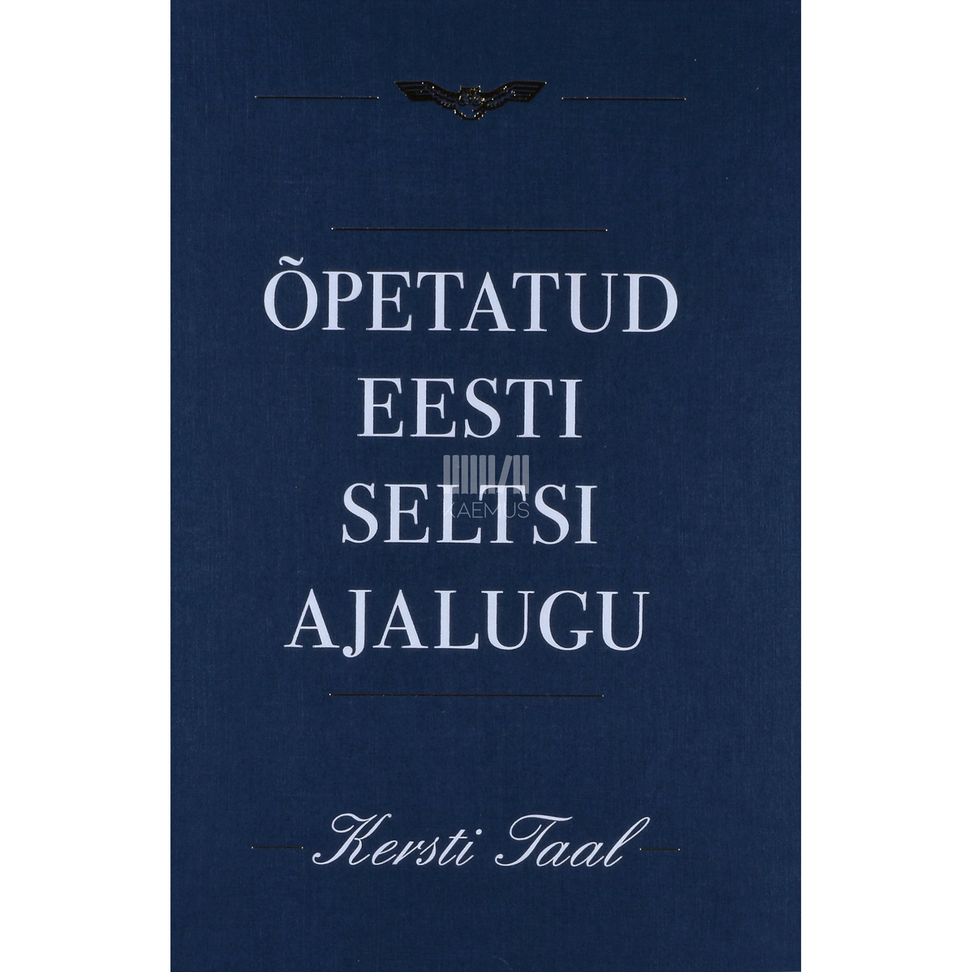 Kersti Taal. Õpetatud Eesti Seltsi ajalugu
