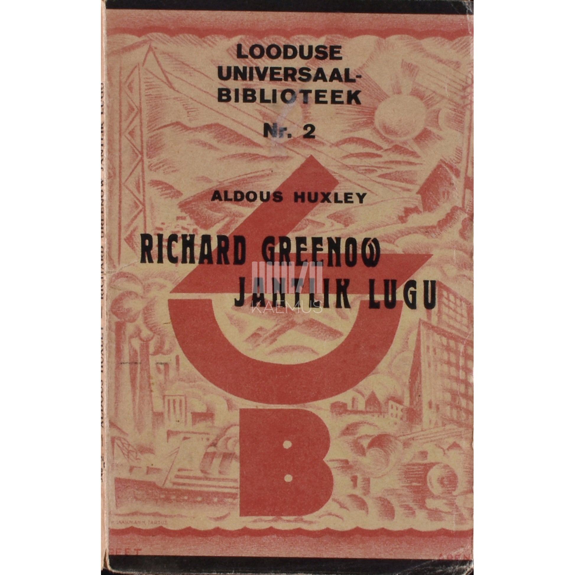 Aldous Huxley. Richard Greenow jantlik lugu