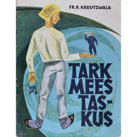 Friedrich Reinhold Kreutzwald Tark mees taskus