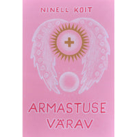 Ninell Koit Armastuse värav