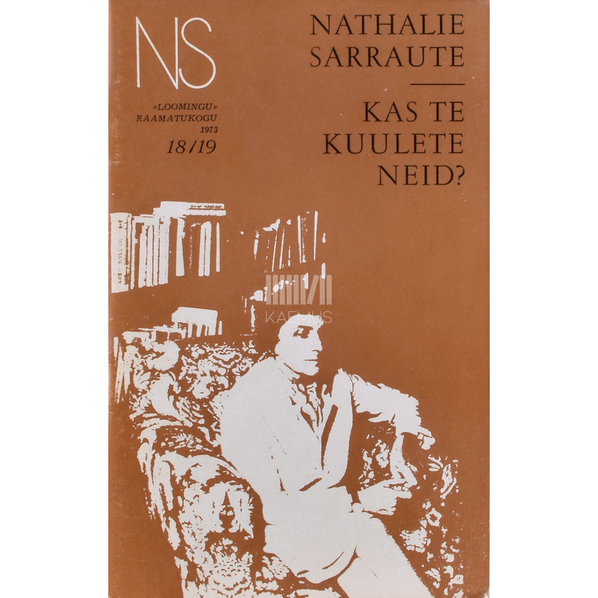 Nathalie Sarraute. Kas te kuulete neid?