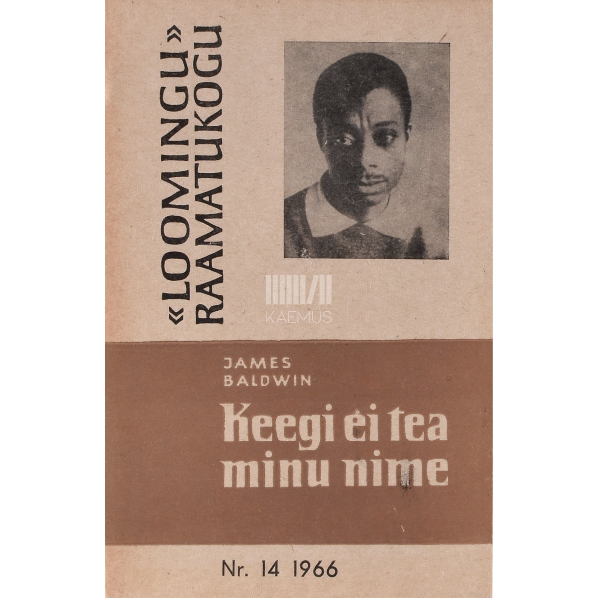 James Baldwin. Keegi ei tea minu nime