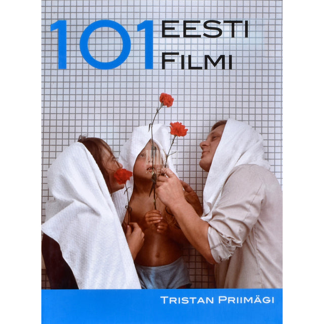 Tristan Priimägi. 101 Eesti filmi