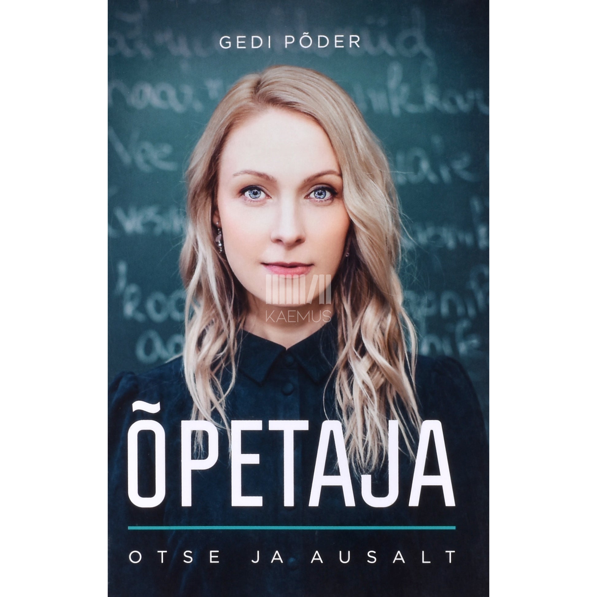 Gedi Põder. Õpetaja. Otse ja ausalt