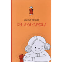 Jaanus Vaiksoo Kellassepaproua. Lasteluuletused