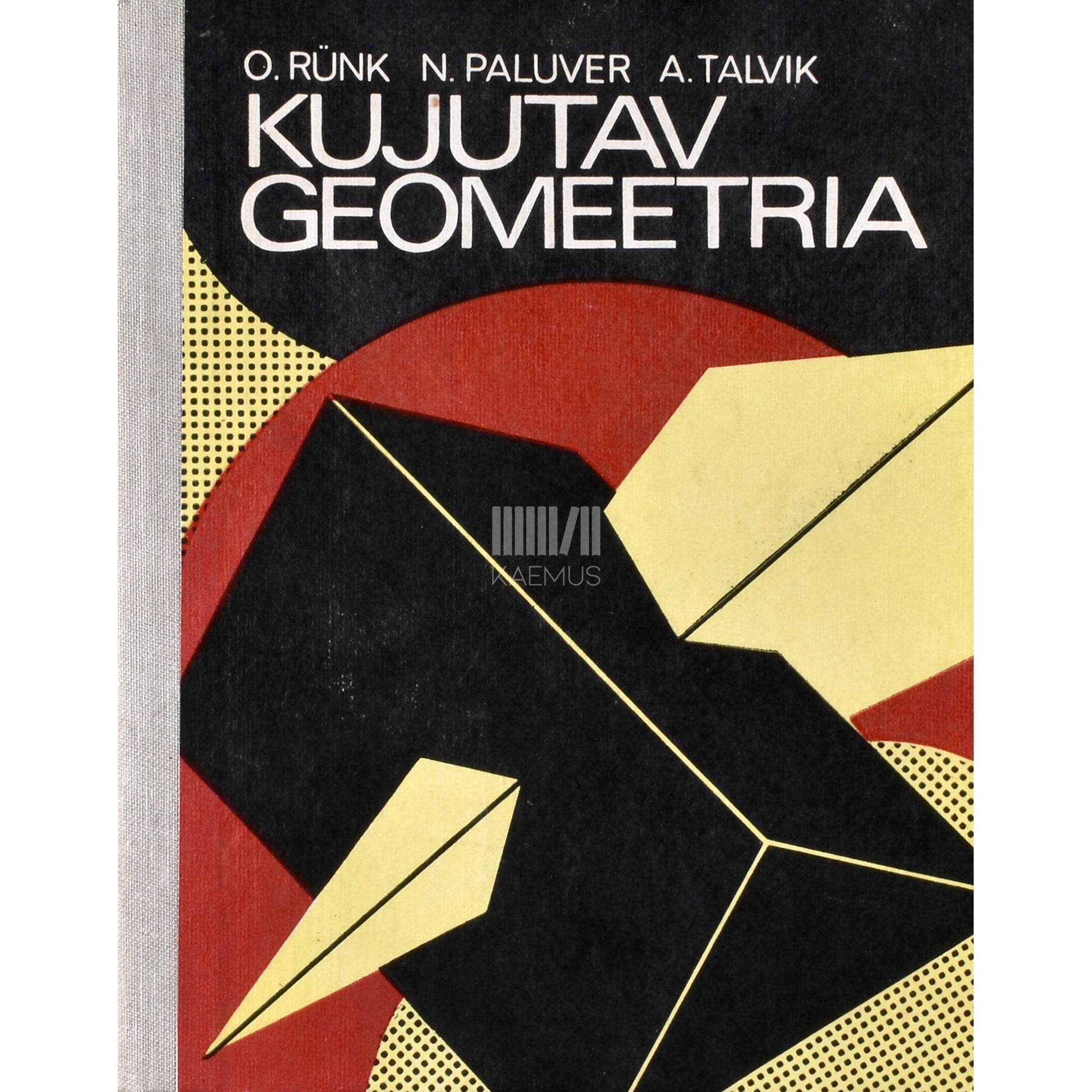 Nikolai Paluver, Ott Rünk, Andres Talvik. Kujutav geomeetria