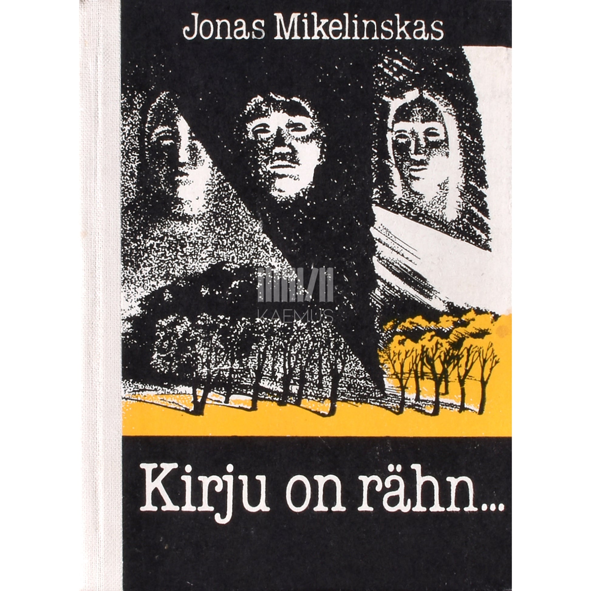 Jonas Mikelinskas. Kirju on rähn...