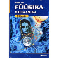 Indrek Peil Füüsika X klassile. Mehaanika 1. osa