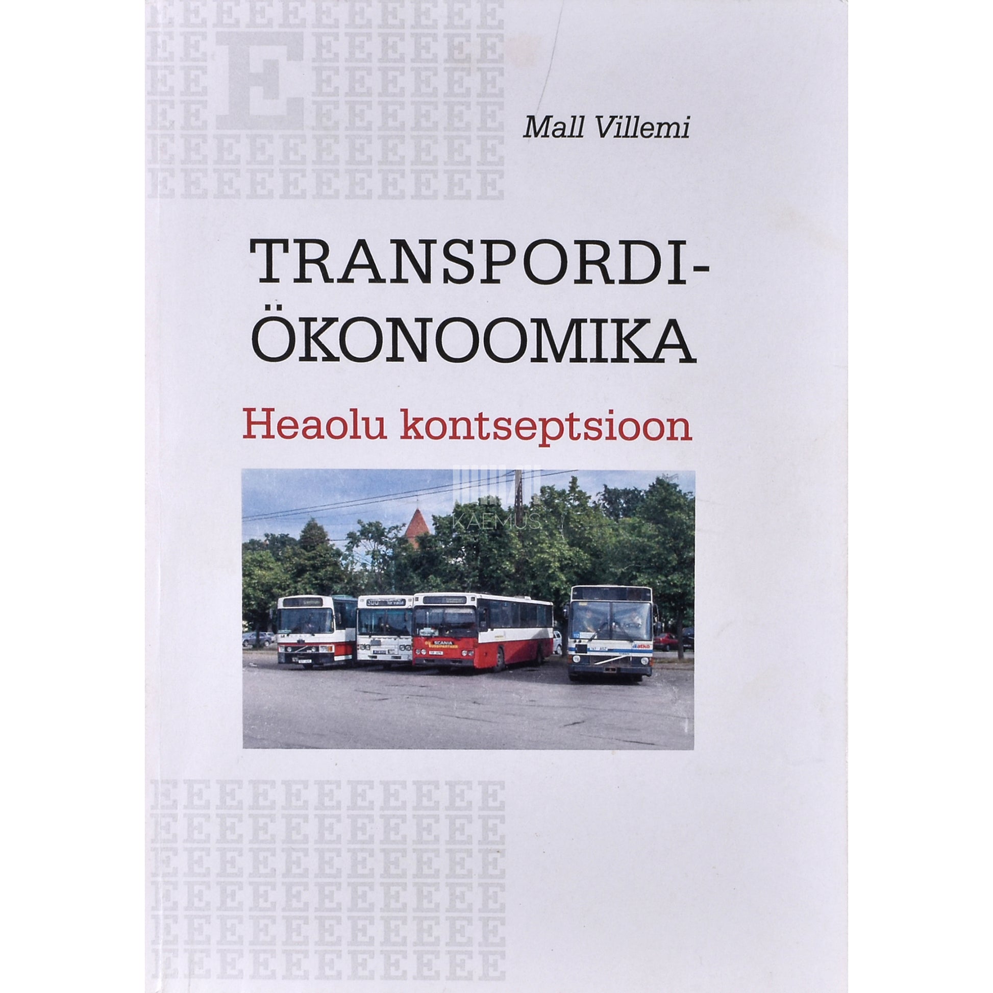 Mall Villemi. Transpordiökonoomika