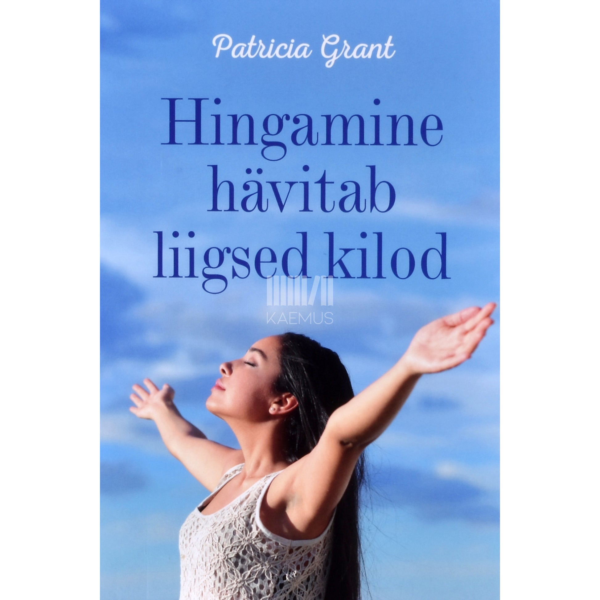 Patricia Grant. Hingamine hävitab liigsed kilod