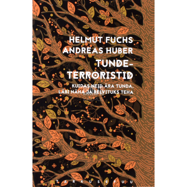 Helmut Fuchs. Tundeterroristid
