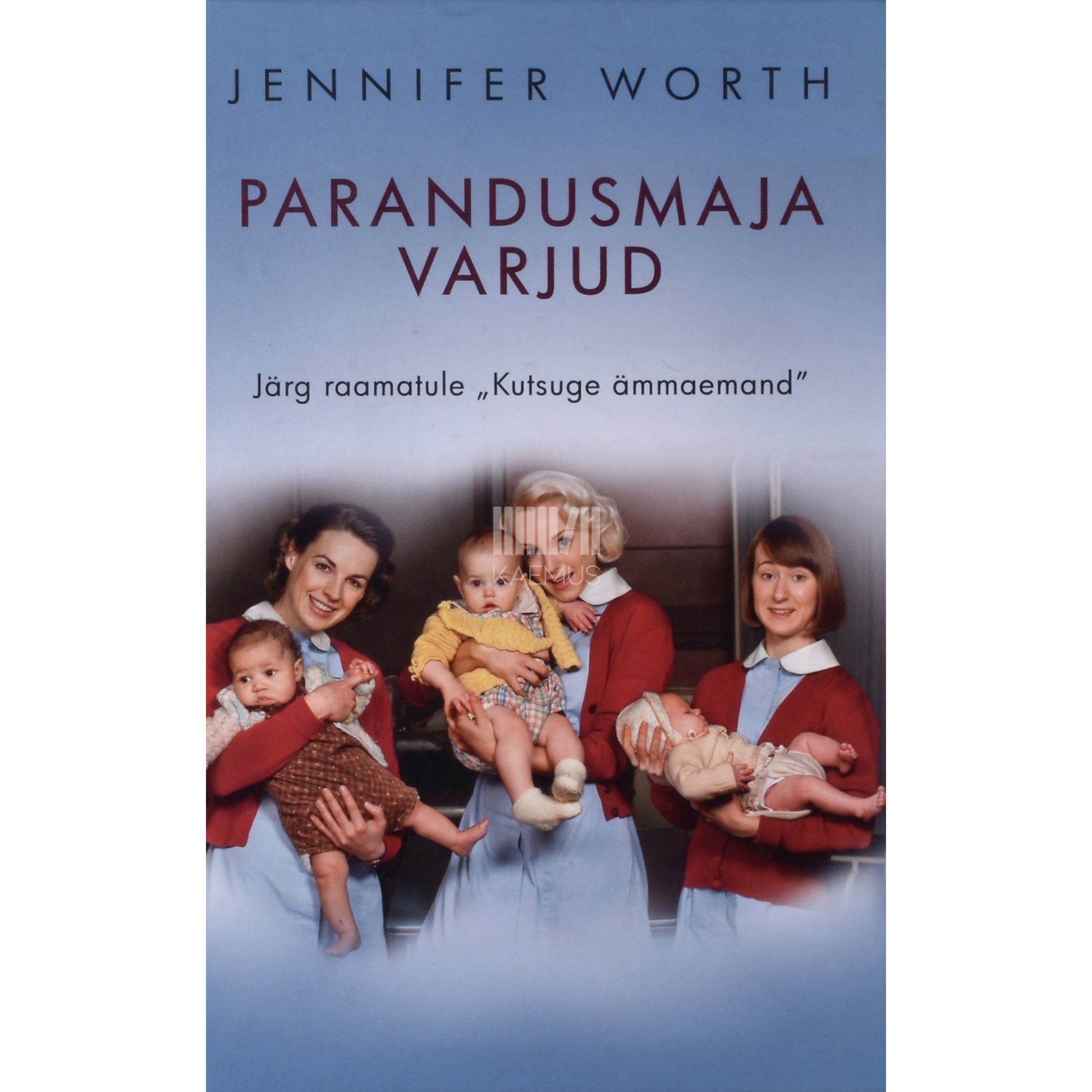 Jennifer Worth. Parandusmaja varjud