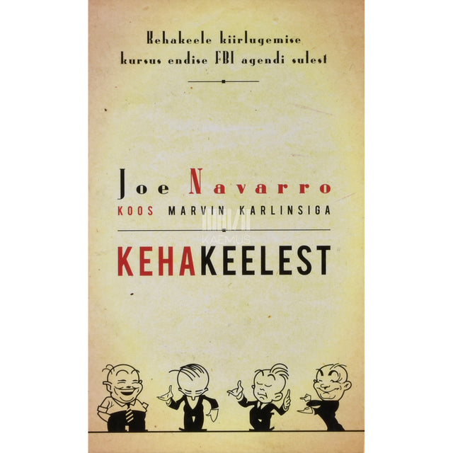 Marvin Karlins, Joe Navarro. Kehakeelest