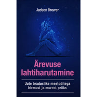 Judson Brewer Ärevuse lahtiharutamine