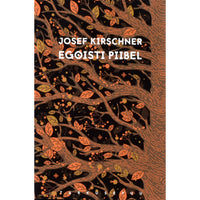 Josef Kirschner Egoisti piibel