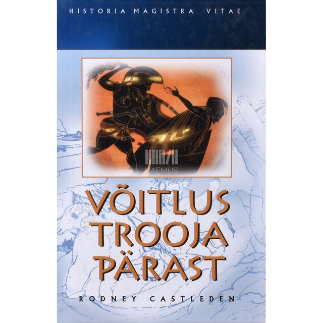 Rodney Castleden. Võitlus Trooja pärast