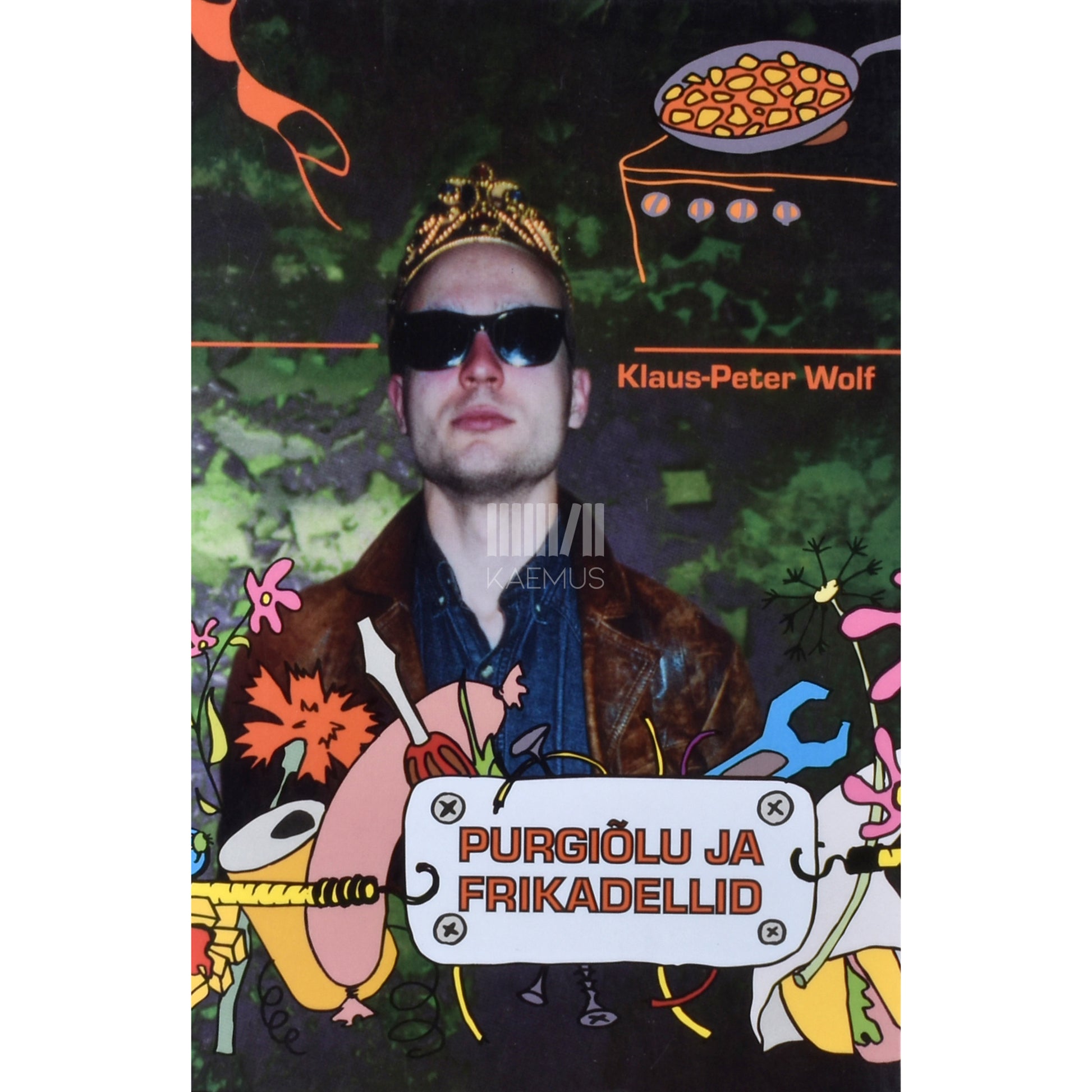 Klaus-Peter Wolf. Purgiõlu ja frikadellid