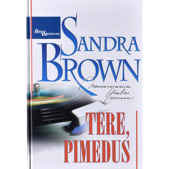 Sandra Brown. Tere, pimedus