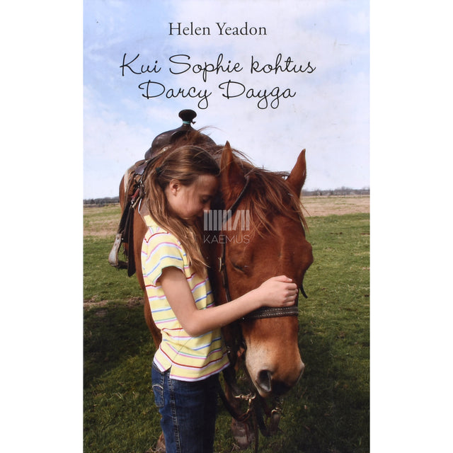 Helen Yeandon, Gill Paul. Kui Sophie kohtus Darcy Dayga