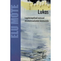Elisabeth Lukas Elu mõte